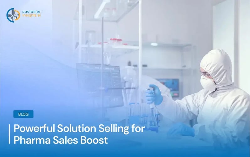 Powerful Solution Selling for Pharma Sales Boost