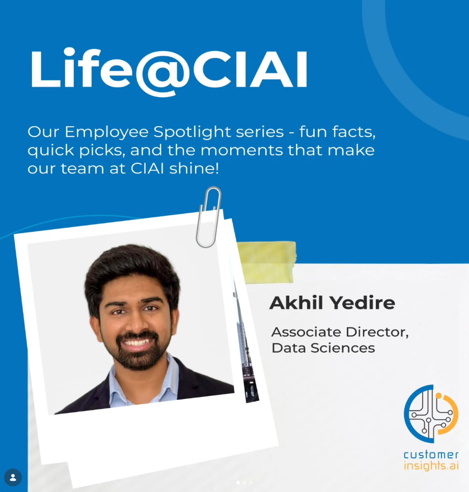 Life@CIAI employee spotlight: Akhil Yedire, Associate Director, Data Sciences